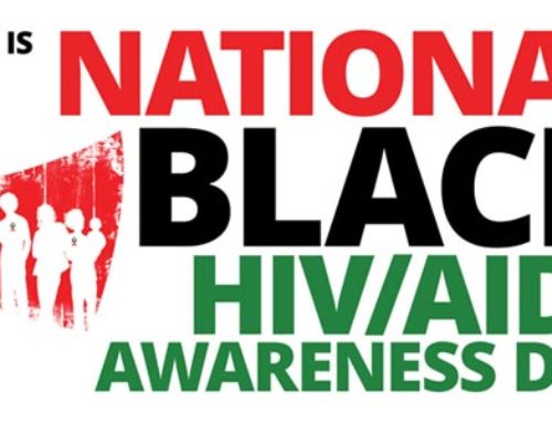 National Black HIV/AIDS Awareness Day – Get Tested!